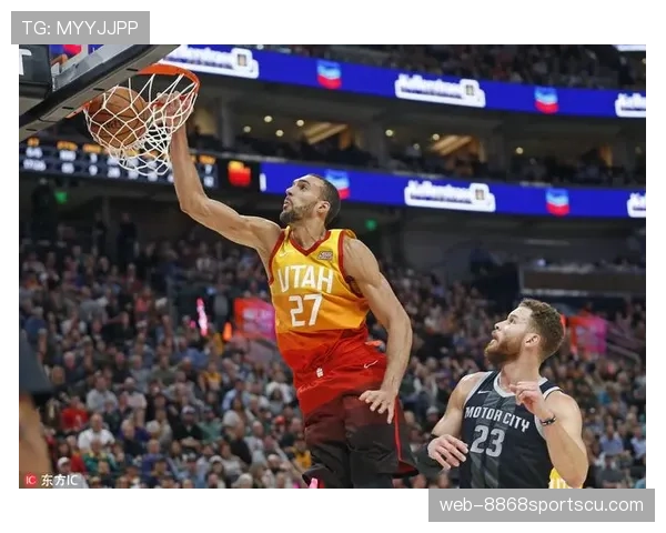 戈贝尔挡拆内线制敌提升防守效率显著拉开球队防守差距